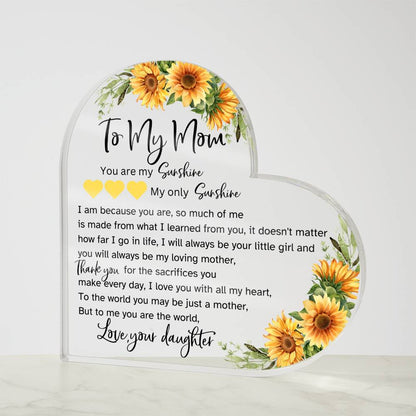 My Mom | Acrylic Heart Sign (Sunflower)